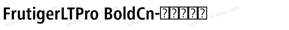 FrutigerLTPro BoldCn字体转换